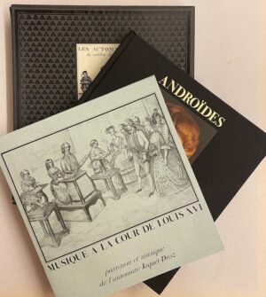 CARRERA (Roland) et al. Androïdes. Les automates des Jaquet-Droz. Lausanne, Scriptar - F. M. Ricci, (1979).