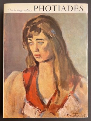 [PHOTIADES] - ROGER-MARX (Claude) Vassily Photiadès. Neuchâtel, Ides et Calendes (coll. Grandes Monographies), (1966).