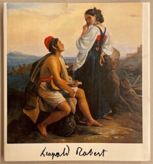 SCHWOB (Lucien) Le peintre Léopold Robert. La Chaux-de-Fonds, Editions d'En Haut, 1986.