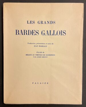 [BRETON (André)] - MARKALE (Jean) Les grands bardes gallois. Précédé de Braises au trépied de Keridwen par André Breton. Paris, Falaize, 1956.