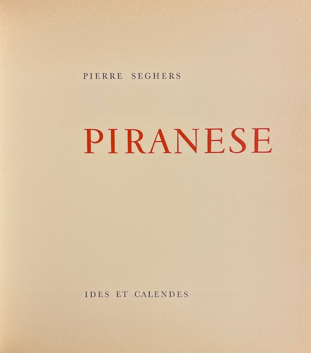 SEGHERS (Pierre) Piranese. Poème. Neuchâtel, Ides et Calendes (coll. Ides Poétiques), 1960. – Image 2