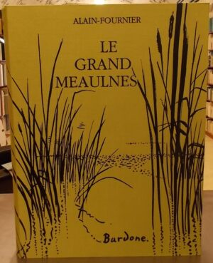ALAIN-FOURNIER Le grand Meaulnes. Paris, Michèle Trinckvel, [1989].