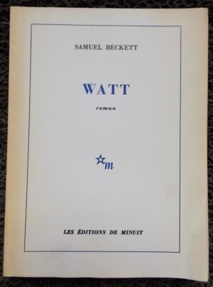 BECKETT (Samuel) Watt. Paris, Editions de Minuit, 1968.