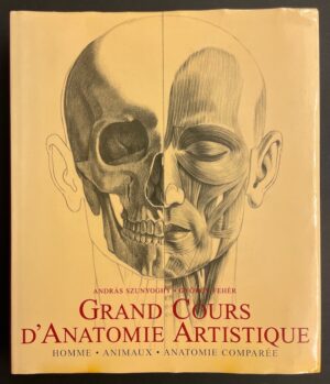 FEHER (György) & SZUNYOGHY (Andras) Grand cours d'anatomie artistique. Homme - Animaux - Anatomie comparée. Köln, Könemann, [1996].