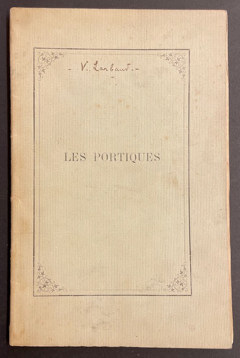 LARBAUD (Valery) Les portiques Cusset, Imprimerie Nouvelle, Simon Fumoux, 1896.
