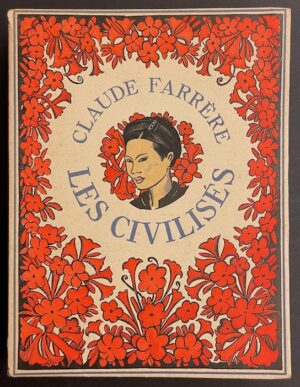 FARRERE (Claude) Les civilisés. Paris, Mornay (coll. Les Beaux Livres), 1931.