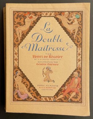 [BARBIER] - REGNIER (Henri de) La double maîtresse. Paris, Mornay (coll. Les Beaux Livres), 1928.