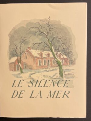 [MAHN] - VERCORS Le silence de la mer. [suivi de La marche à l'étoile - Les armes de la nuit]. Sans lieu, Editions Terres Latines (coll. Leurs chefs-d'oeuvre), [1965].