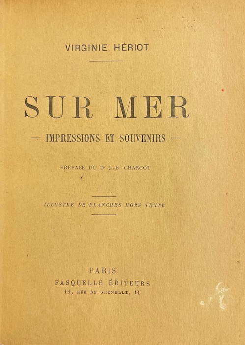 HERIOT (Virginie) Sur mer. Impressions et souvenirs. Paris, Fasquelle Editeur, 1933. – Image 2