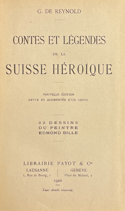 REYNOLD (Gonzague de) Contes et légendes de la Suisse héroïque. Lausanne, Payot, 1920. – Image 2