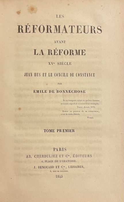 BONNECHOSE (Emile de) Les réformateurs avant la Réforme. XVe siècle, Jean Hus et le Concile de Constance. Tome 1 & 2. Paris, Cherbuliez et Cie - J. Renouard et Cie, 1845. – Image 2