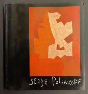 [POLIAKOFF] - VALLIER (Dora) et al. Serge Poliakoff. Martigny, Fondation Pierre Gianadda, 1986.