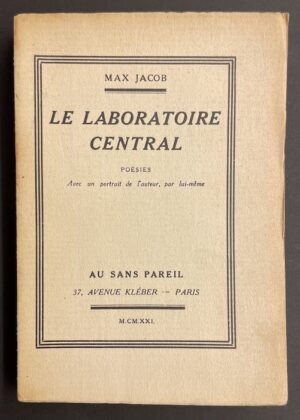 JACOB (Max) Le laboratoire central. Poésies. Paris, Au Sans Pareil, 1921.