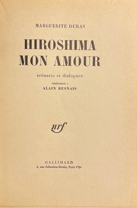 DURAS (Marguerite) Hiroshima mon amour. Scénario et dialogues. Paris, Gallimard (coll. Blanche), 1961. – Image 2