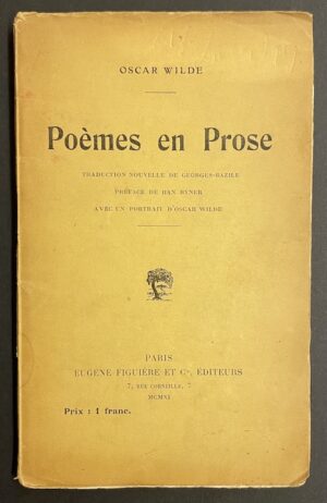 WILDE (Oscar) Poèmes en prose. Paris, Eugène Figuière et Cie, 1911.