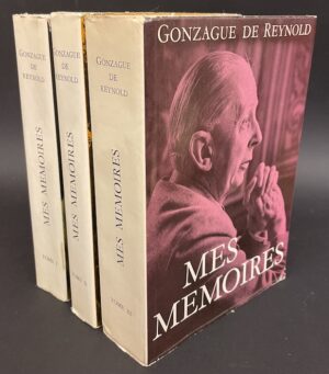 REYNOLD (Gonzague de) Mes mémoires. Genève, Editions Générales, 1960-1963.