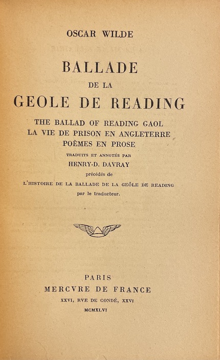 WILDE (Oscar) La ballade de la Geôle de Reading. The Ballad of Reading Gaol. La vie de prison en Angleterre. Poèmes en prose. Paris, Mercure de France, 1947. – Image 2