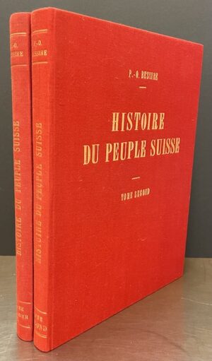 BESSIRE (P.-O.) Histoire du peuple suisse par le texte et par l'image. I: Des origines au milieu du XVIe siècle. II: De la Contre-Réformation à nos jours. Porrentruy, chez l'auteur, (1940) & Moutier,, Edditions de la Clairière, (1955).