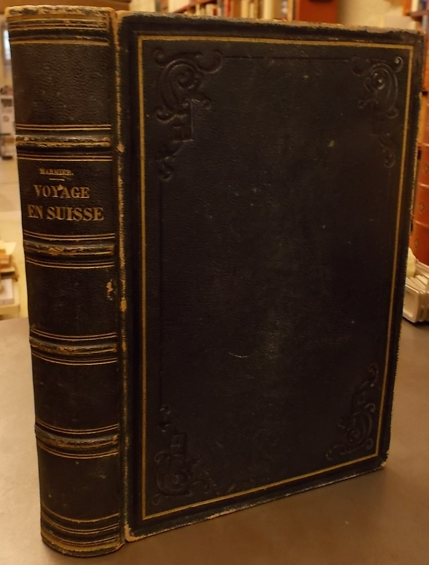 MARMIER (Xavier) Voyage en Suisse. Paris, Morizot, 1862.