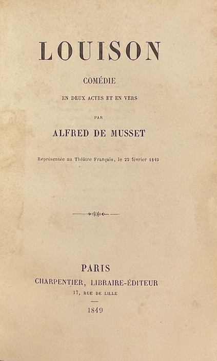 MUSSET (Alfred de) Louison. Comédie en deux actes et en vers. Paris, Charpentier, 1849. – Image 2