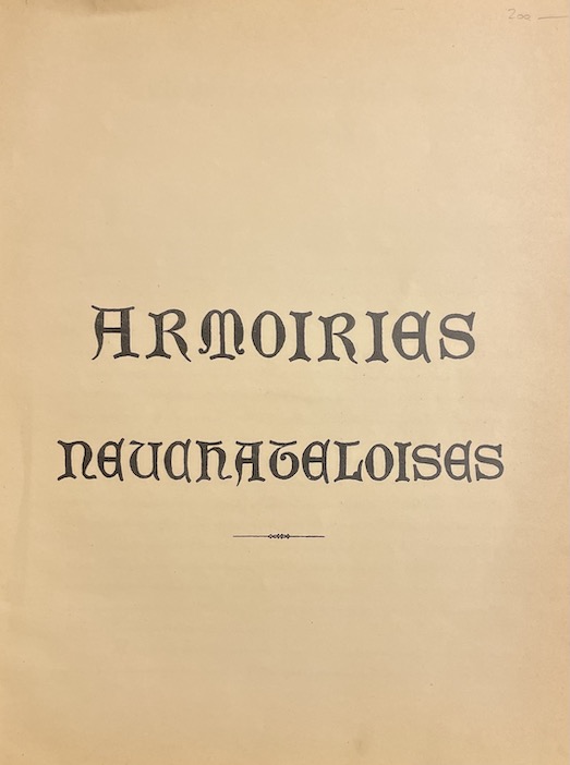 TRIPET (Maurice) & COLIN (Jules) Armoiries neuchâteloises (1707-1848). Neuchâtel, Cabinet Héraldique, 1892. – Image 2
