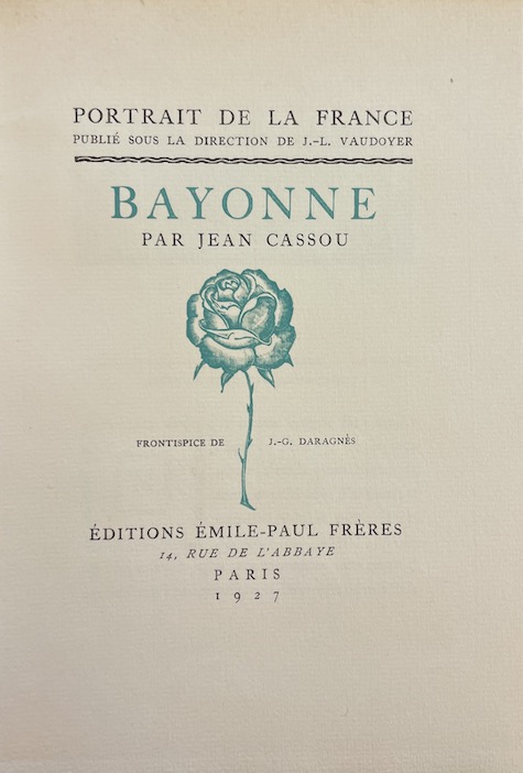 CASSOU (Jean) Bayonne. Paris, Emile-Paul Frères (coll. "Portrait de la France"), 1927. – Image 2
