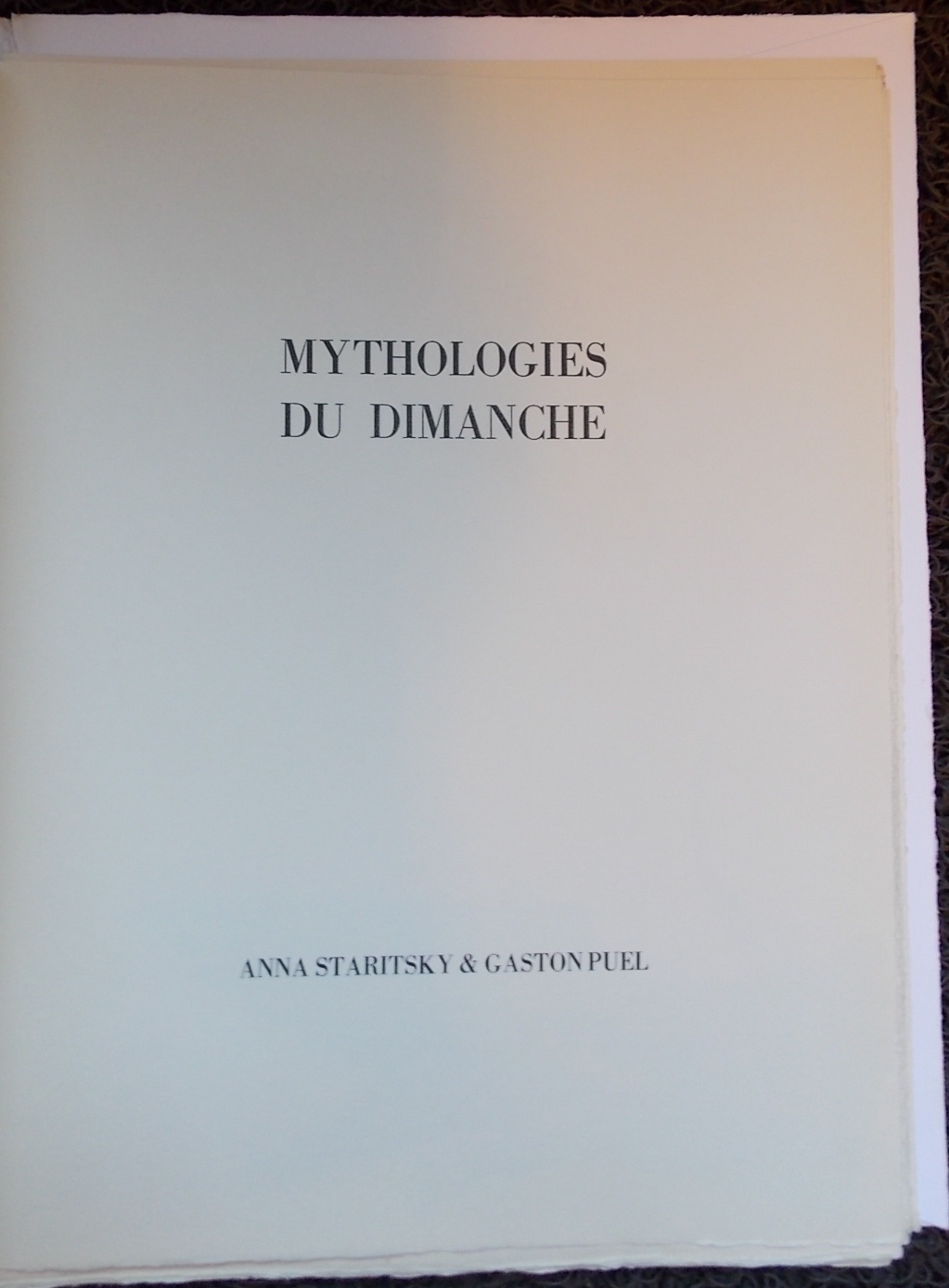 PUEL (Gaston) & STARITSKY (Anna) Mythologies du dimanche. Veilhes, chez l'auteur (coll. "Le Bouquet"), 1965. – Image 2