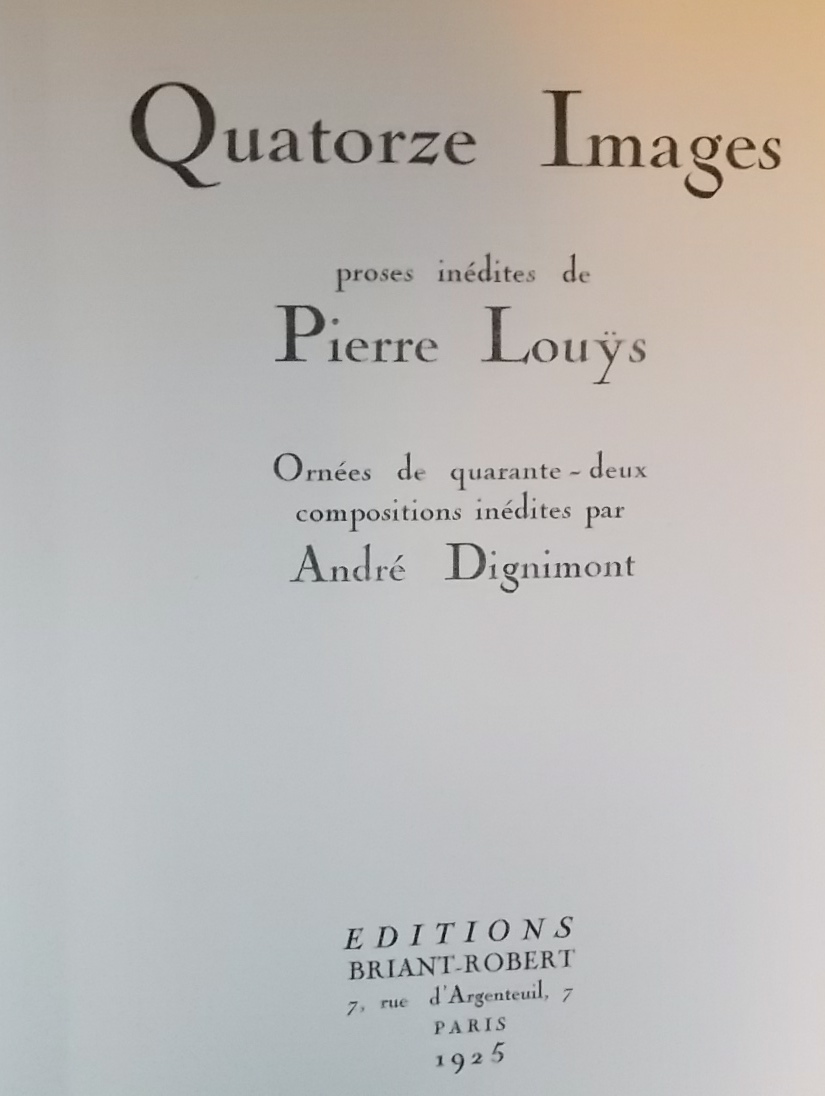 LOUŸS (Pierre) - DIGNIMONT (André) Quatorze images. Proses inédites. Paris, Briant-Robert, 1925. – Image 2