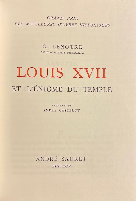 LENOTRE (G.) Louis XVII et l'énigme du temple. Paris, Sauret (coll. "Grand Prix des Meilleures Oeuvres Historiques"), 1967. – Image 2