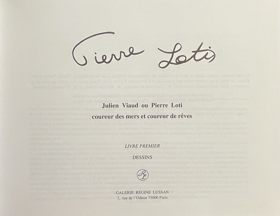 LOTI (Pierre) Julien Viaud ou Pierre Loti, coureur des mers et coureur de rêves. Livre premier: Dessins. Paris, Galerie Régine Lussan, 1995. – Image 2