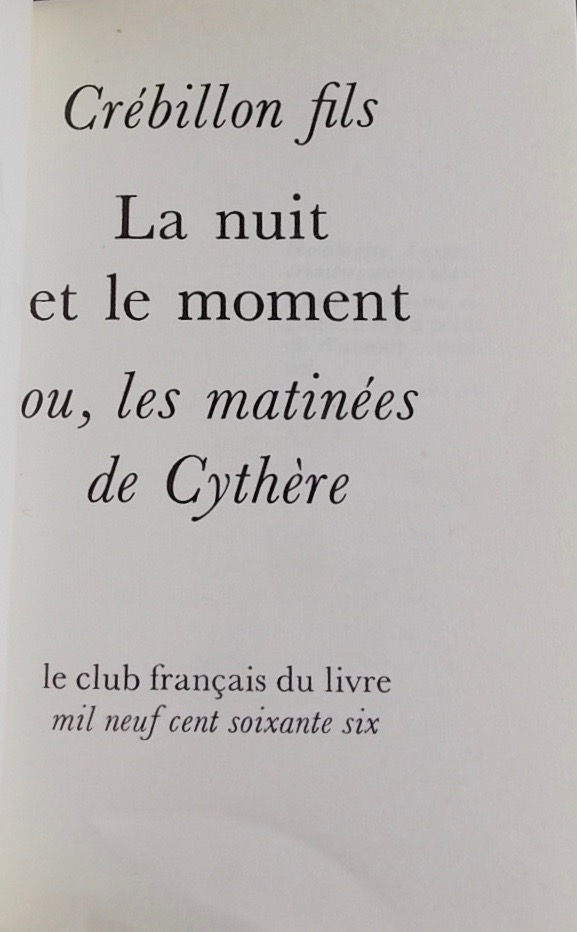 CREBILLON FILS (Claude-Prosper Jolyot de Crébillon, dit) La nuit et le moment, ou Les matinées de Cythère. Paris, Club Français du Livre (coll. "Privilège"), 1966. – Image 2