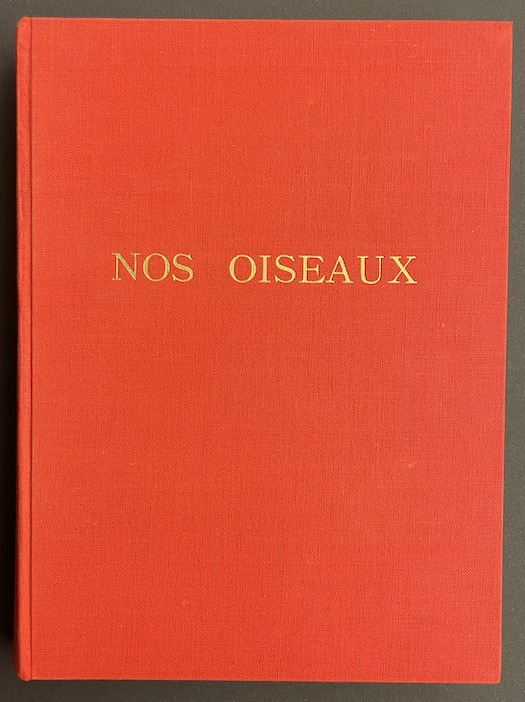 RAMBERT (Eugène) - ROBERT (Léo-Paul) Nos oiseaux. Neuchâtel, Chèques Club, 1951.
