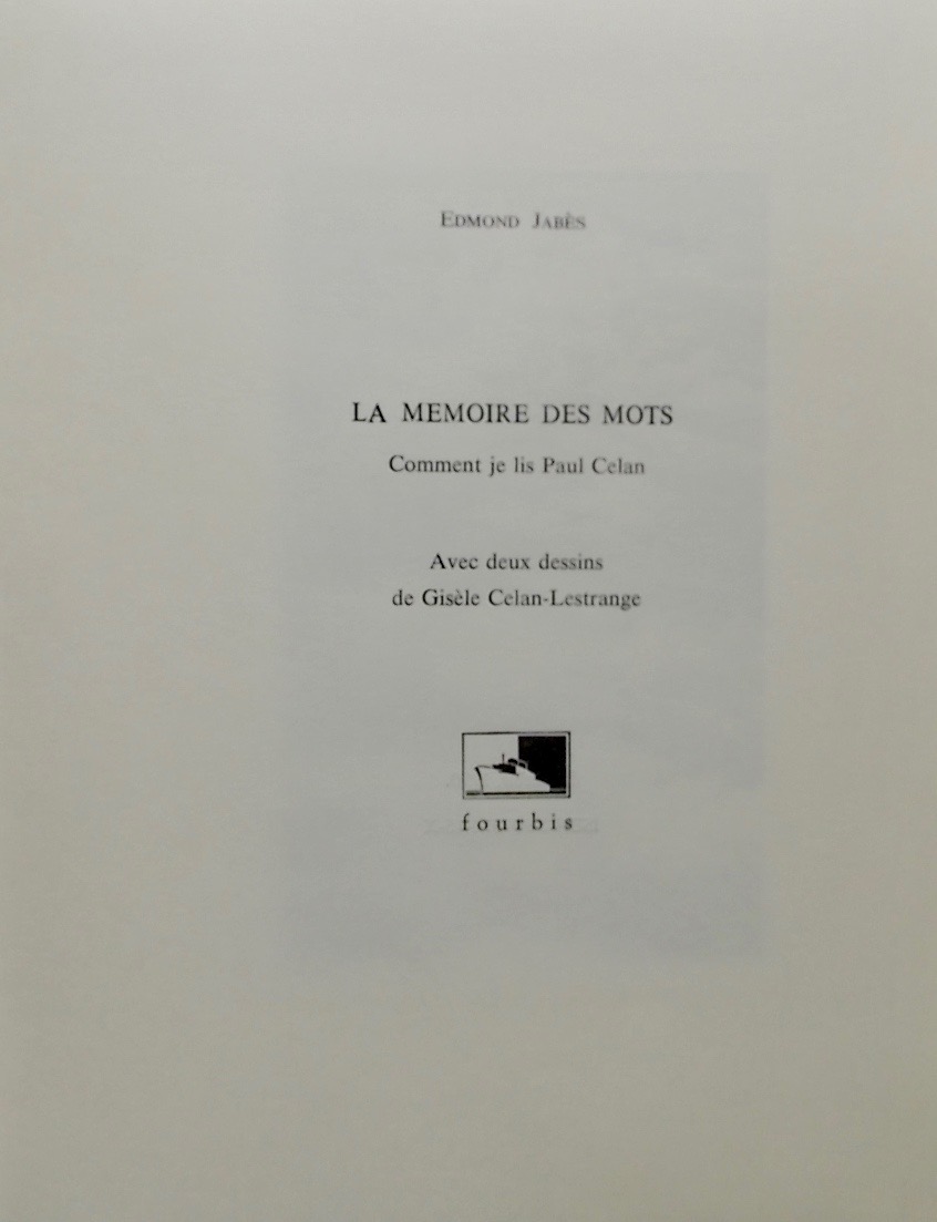 JABES (Edmond) La mémoire des mots. Comment je lis Paul Celan. Paris, Fourbis, 1990. – Image 2