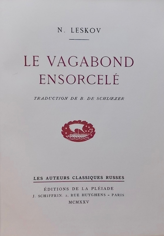 LESKOV (Nicolas) Le vagabond ensorcelé. Paris, Schiffrin - Ed. de la Pléiade (coll. "Les Auteurs Classiques Russes"), 1925. – Image 2