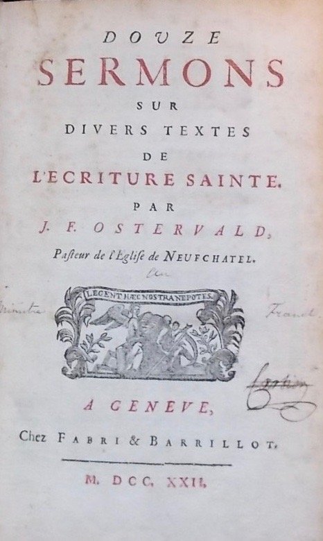 OSTERVALD (Jean Frédéric) Douze sermons sur divers textes de l'Ecriture sainte. Genève, Fabri & Barrillot, 1722. – Image 2