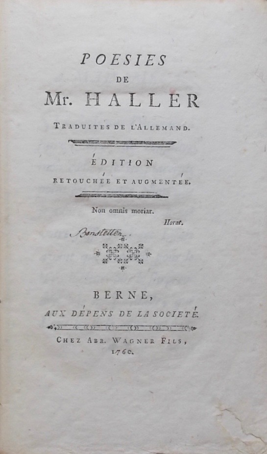 HALLER (Albrecht von) Poésies de Mr. Haller. Edition retouchée et augmentée. Berne, Aux dépens de la Société - Chez Abr. Wagner Fils, 1760.
