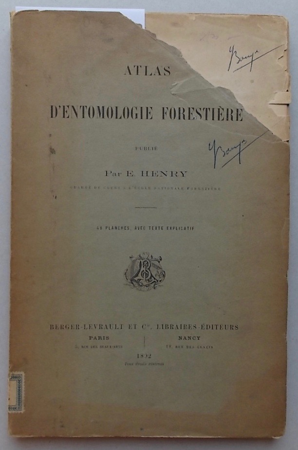 HENRY (Edmond) Atlas d'entomologie forestière. Paris et Nancy, Berger-Levrault et Cie, 1892.