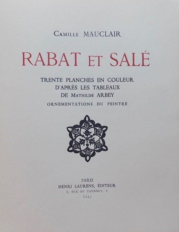 MAUCLAIR (Camille) & ARBEY (Mathilde) Rabat et Salé. Paris, Henri Laurens, 1934. – Image 2