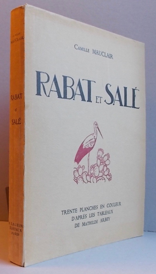 MAUCLAIR (Camille) & ARBEY (Mathilde) Rabat et Salé. Paris, Henri Laurens, 1934. – Image 6
