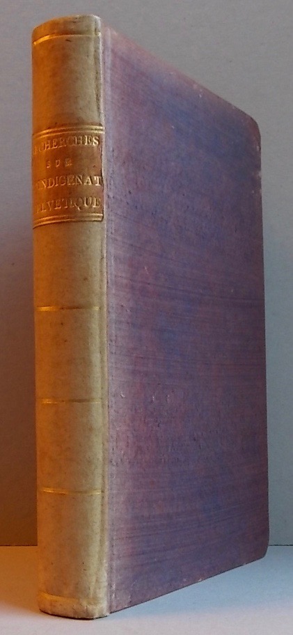 BOYVE (Jérome-Emanuel) Recherches sur l'indigénat helvétique de la principauté de Neuchâtel et Vallangin. Neuchâtel, Société Typographique, 1778. – Image 3