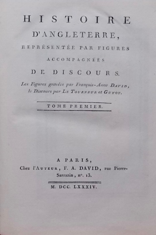 GUYOT (Guillaume Germain, abbé) & LE TOURNEUR (Pierre) & DAVID (François Anne) Histoire d'Angleterre représentée par figures, accompagnées de discours. A Paris, chez F.-A. David, 1784. – Image 2