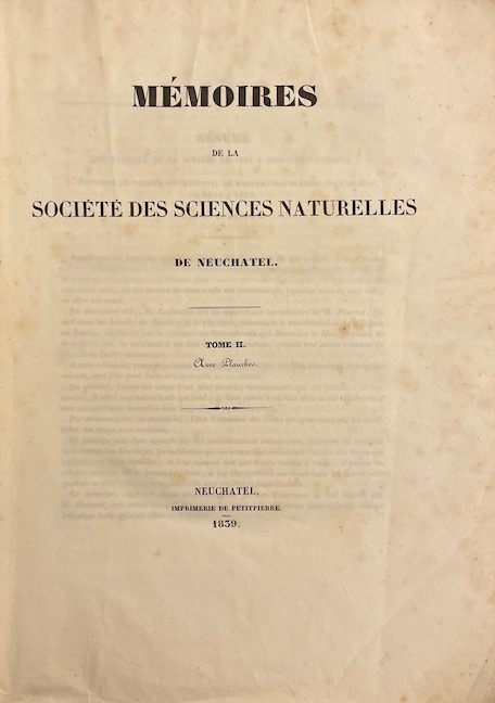 COLLECTIF Mémoires de la Société des Sciences Naturelles de Neuchâtel. Tome II. Neuchâtel, Imprimerie de Petitpierre, 1839. – Image 2
