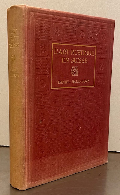 BAUD-BOVY (Daniel) L'art rustique en Suisse. Londres, "The Studio", 1924.