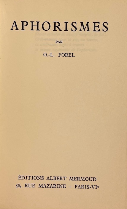 FOREL (Oscar Louis) Aphorismes. Paris, Editions Albert Mermoud, 1957. – Image 3