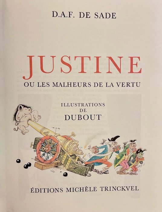 SADE (D. A. F., marquis de) Justine ou les malheurs de la vertu. Paris, Michèle Trinckvel, 1992. – Image 2