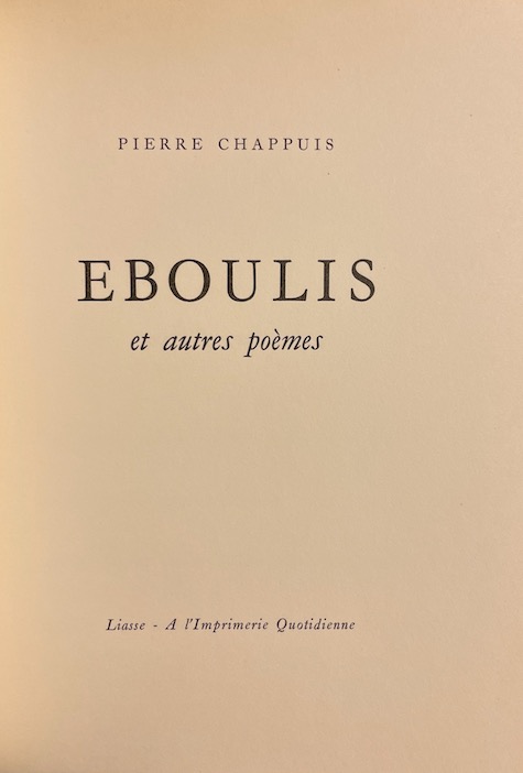 CHAPPUIS (Pierre) Eboulis et autres poèmes. Liasse, A l'Imprimerie Quotidienne, 1984. – Image 3