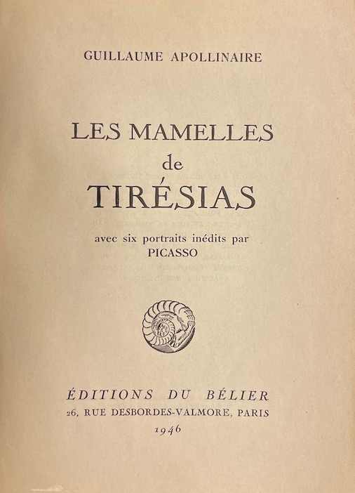APOLLINAIRE (Guillaume) Les mamelles de Tirésias. Paris, Editions du Bélier, 1946. – Image 3