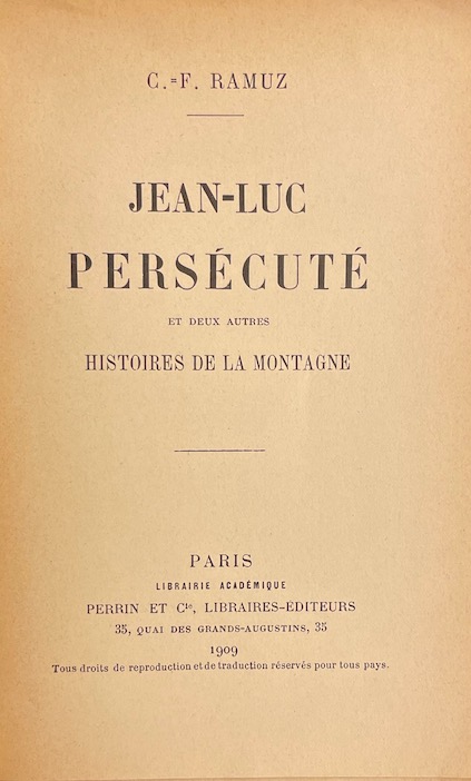 RAMUZ (C.-F.) Jean-Luc persécuté. Et deux autres histoires de la montagne. Paris, Perrin & Cie, 1909. – Image 2