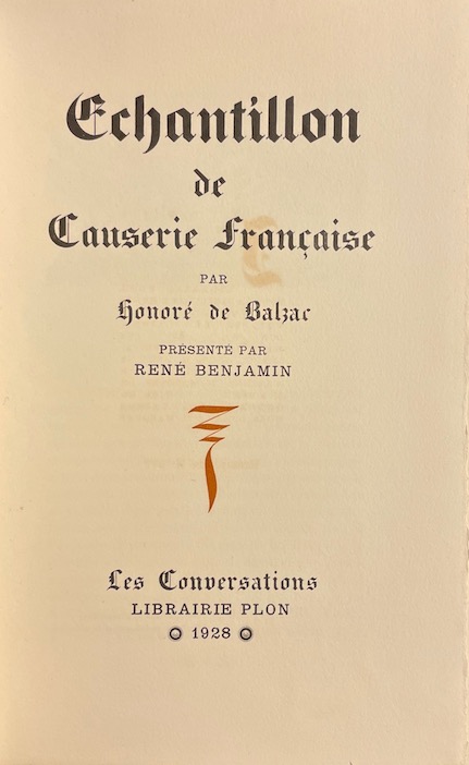 BALZAC (Honoré de) Echantillon de causerie française. Paris, Plon (coll. "Les conversations"), 1928. – Image 2