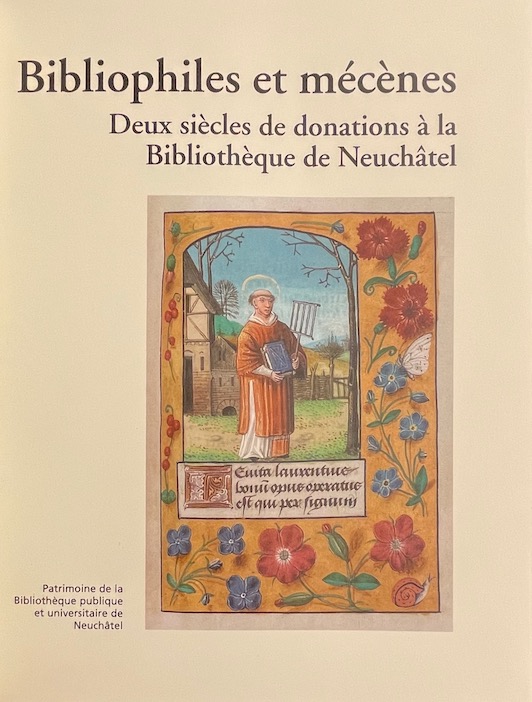 SCHLUP (Michel) et al. Bibliophiles et mécènes. Deux siècles de donations à la Bibliothèque de Neuchâtel. Neuchâtel, BPU (coll. "Patrimoine de la Bibliothèque Publique et Universitaire n° 7"), 2006. – Image 2